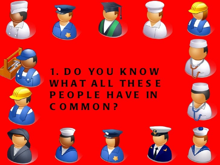 What Do All These People Have In Common What Do All These People Have In Common
