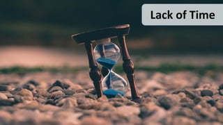 Lack of Time
 