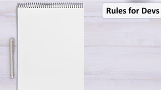 Rules for Devs
 