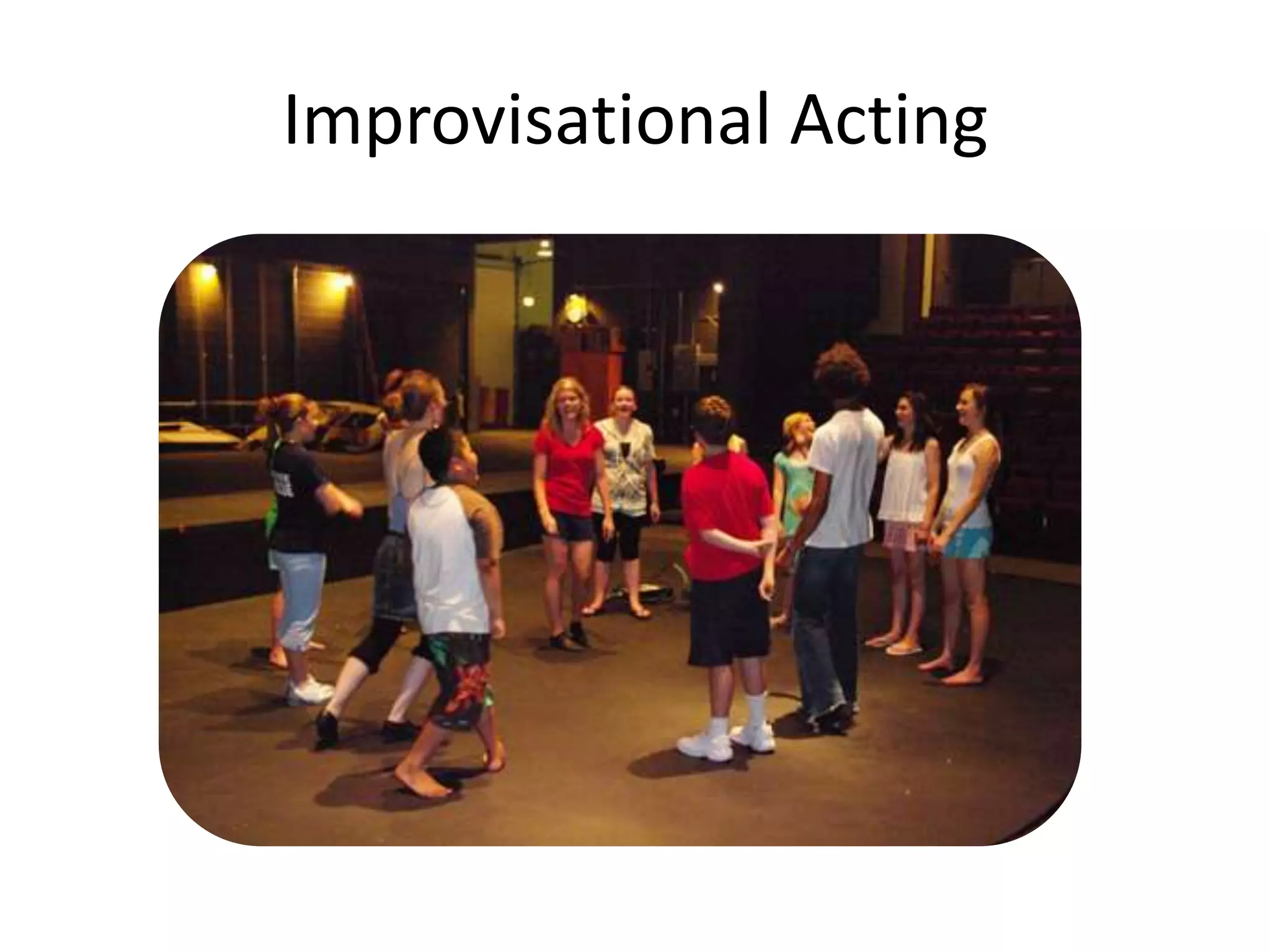 Improvisational Acting
