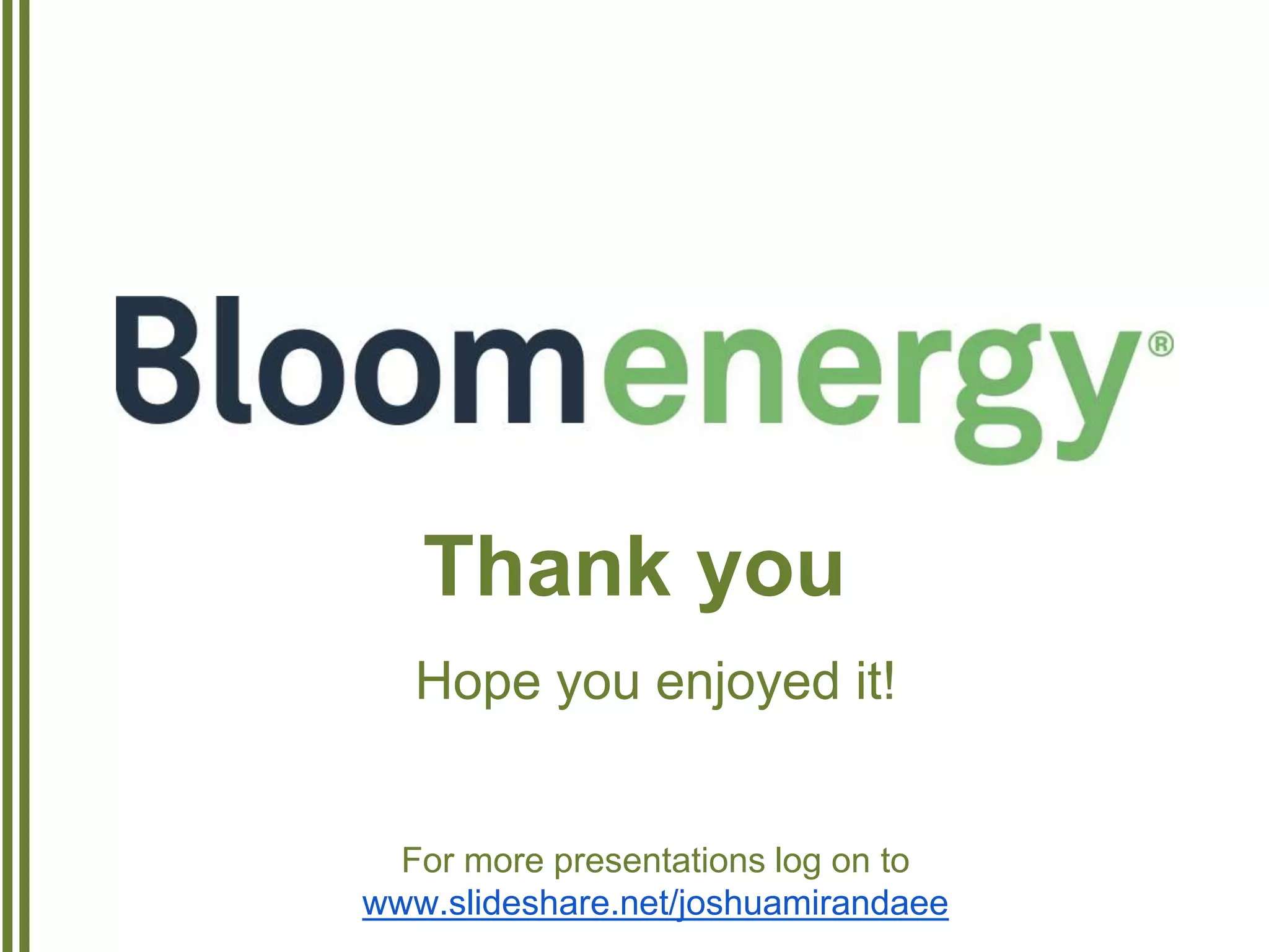 Thank you
Hope you enjoyed it!
For more presentations log on to
www.slideshare.net/joshuamirandaee
 