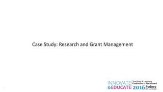 39
Case Study: Research and Grant Management
 