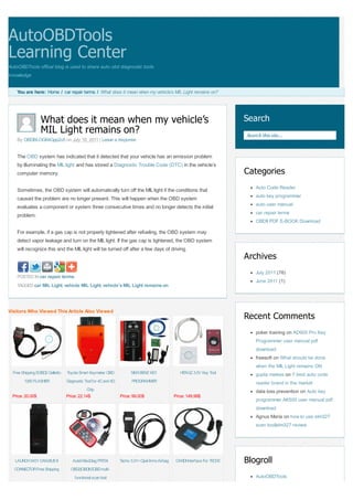 AutoOBDTools
Learning Center
AutoOBDTools offical blog is used to share auto obd diagnostic tools
knowledge


    You are here: Home / car repair terms / What does it mean when my vehicle’s MIL Light remains on?




                  What does it mean when my vehicle’s                                                                        Search
                  MIL Light remains on?                                                                                      Search this site...
    By OBDBLOG64Gpp2u5 on July 18, 2011 | Leave a response


    The OBD system has indicated that it detected that your vehicle has an emission problem
    by illuminating the MIL light and has stored a Diagnostic Trouble Code (DTC) in the vehicle’s
    computer memory.                                                                                                         Categories
                                                                                                                                 Auto Code Reader
    Sometimes, the OBD system will automatically turn off the MIL light if the conditions that
                                                                                                                                 auto key programmer
    caused the problem are no longer present. This will happen when the OBD system
                                                                                                                                 auto user manual
    evaluates a component or system three consecutive times and no longer detects the initial
                                                                                                                                 car repair terms
    problem.
                                                                                                                                 OBDII PDF E-BOOK Download

    For example, if a gas cap is not properly tightened after refueling, the OBD system may
    detect vapor leakage and turn on the MIL light. If the gas cap is tightened, the OBD system
    will recognize this and the MIL light will be turned off after a few days of driving.
                                                                                                                             Archives
                                                                                                                                 July 2011 (76)
    POSTED IN car repair terms
                                                                                                                                 June 2011 (1)
    TAGGED car MIL Light, vehicle MIL Light, vehicle’s MIL Light remains on




Visitors Who Viewed This Article Also Viewed
                                                                                                                             Recent Comments
                                                                                                                                 poker training on AD900 Pro Key
                                                                                                                                 Programmer user manual pdf
                                                                                                                                 download
                                                                                                                                 freesoft on What should be done
                                                                                                                                 when the MIL Light remains ON
  Free Shipping EOBD2 Galletto   Toyota Smart Keymaker OBD             NEW BENZ KEY                HITAG2 3.0V Key Tool          gupta maless on 7 best auto code
        1260 FLASHER             Diagnostic Tool for 4C and 4D         PROGRAMMER                                                reader brand in the market
                                             Chip                                                                                data loss prevention on Auto key
 Price: 20.00$                   Price: 22.14$                   Price: 99.00$                  Price: 149.99$
                                                                                                                                 programmer AK500 user manual pdf
                                                                                                                                 download
                                                                                                                                 Agnus Maria on how to use elm327
                                                                                                                                 scan tool|elm327 review




   LAUNCH X431 CAN-BUS II           Autel MaxiDiag FR704         Tacho 3.01+ Opel Immo Airbag    CANDI Interface For TECH2   Blogroll
  CONNECTOR Free Shipping          OBD2|OBDII EOBD multi-
                                     functional scan tool                                                                        AutoOBDTools
 