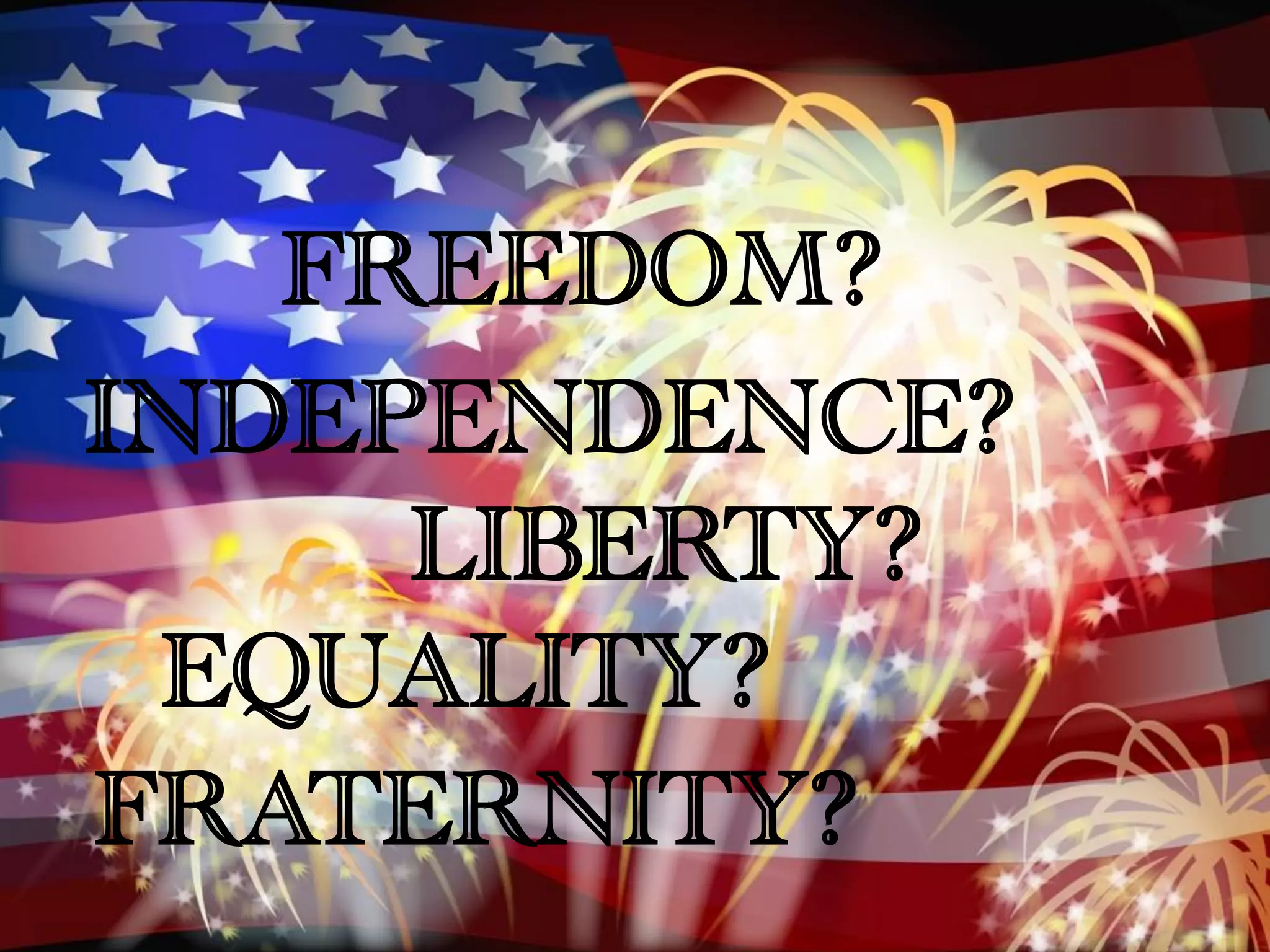 what does july 4th mean in america