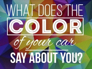 What Does The Color Of Your Car Say About You