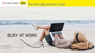 27 November 2019 NEI Digital Office 18
The term ‘gig economy’ came
Source(s) / Picture Credit:
• https://dreamlife1230.com/2019/12/13/writer-janru/
• www.slideshare.net
 
