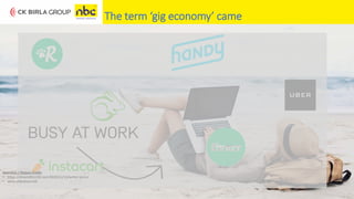 27 November 2019 NEI Digital Office 19
Source(s) / Picture Credit:
• https://dreamlife1230.com/2019/12/13/writer-janru/
• www.slideshare.net
The term ‘gig economy’ came
 