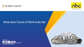 What does Future of Work looks like
 