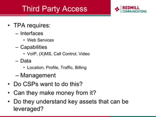 Developer ViewsSource: Moriana/Informa Operator Developer Relationship Survey. Research by The Moriana Group. Commissioned by Hewlett Packard © The Moriana Group 2010 All Rights Reserved