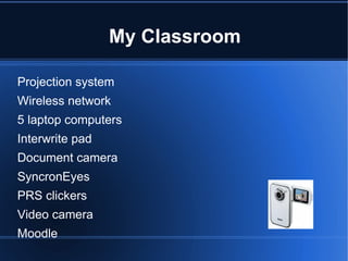 My Classroom Projection system