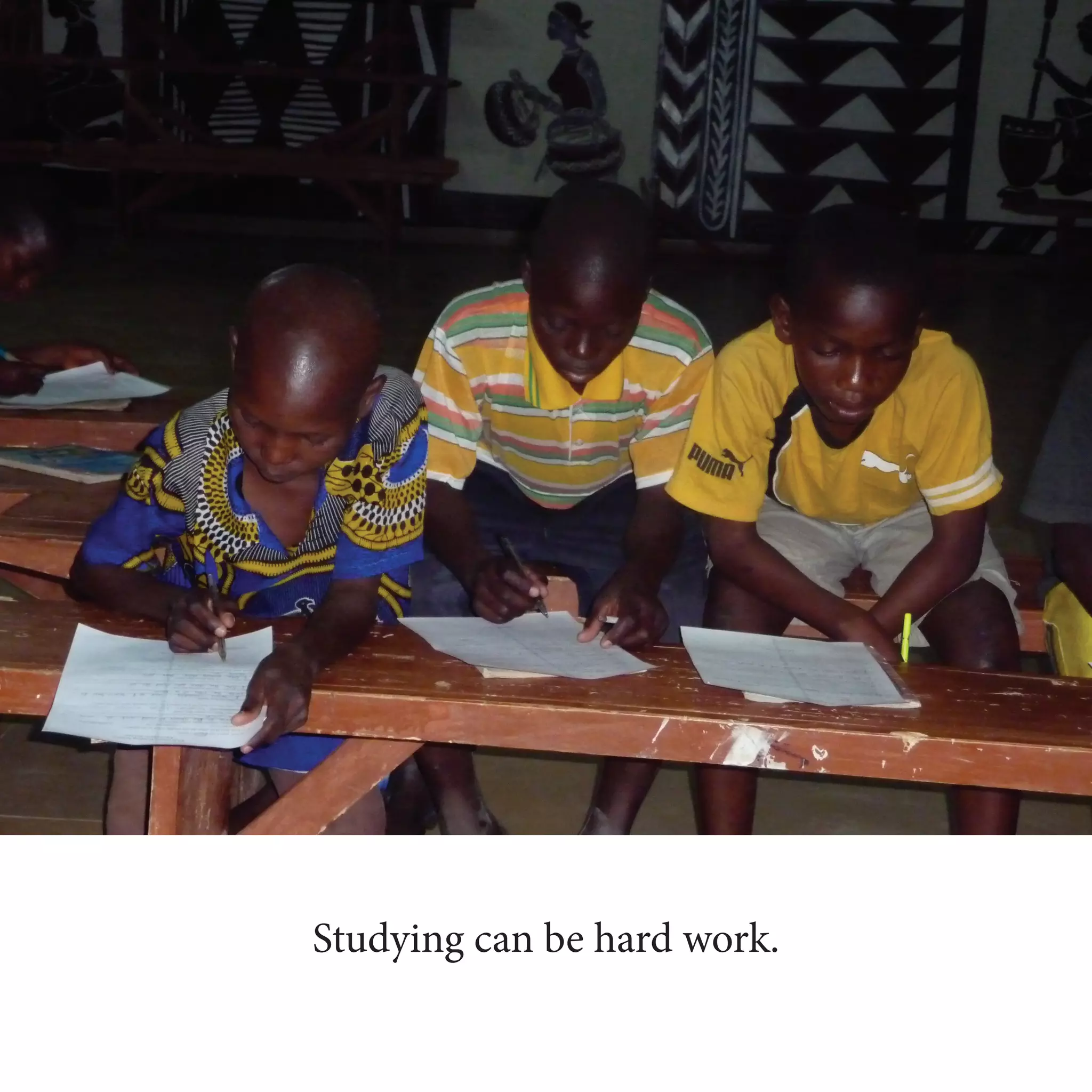 Studying can be hard work.