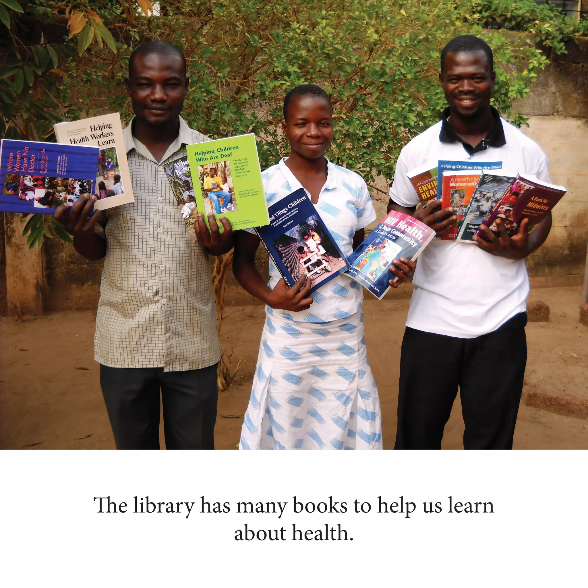 The library has many books to help us learn
about health.