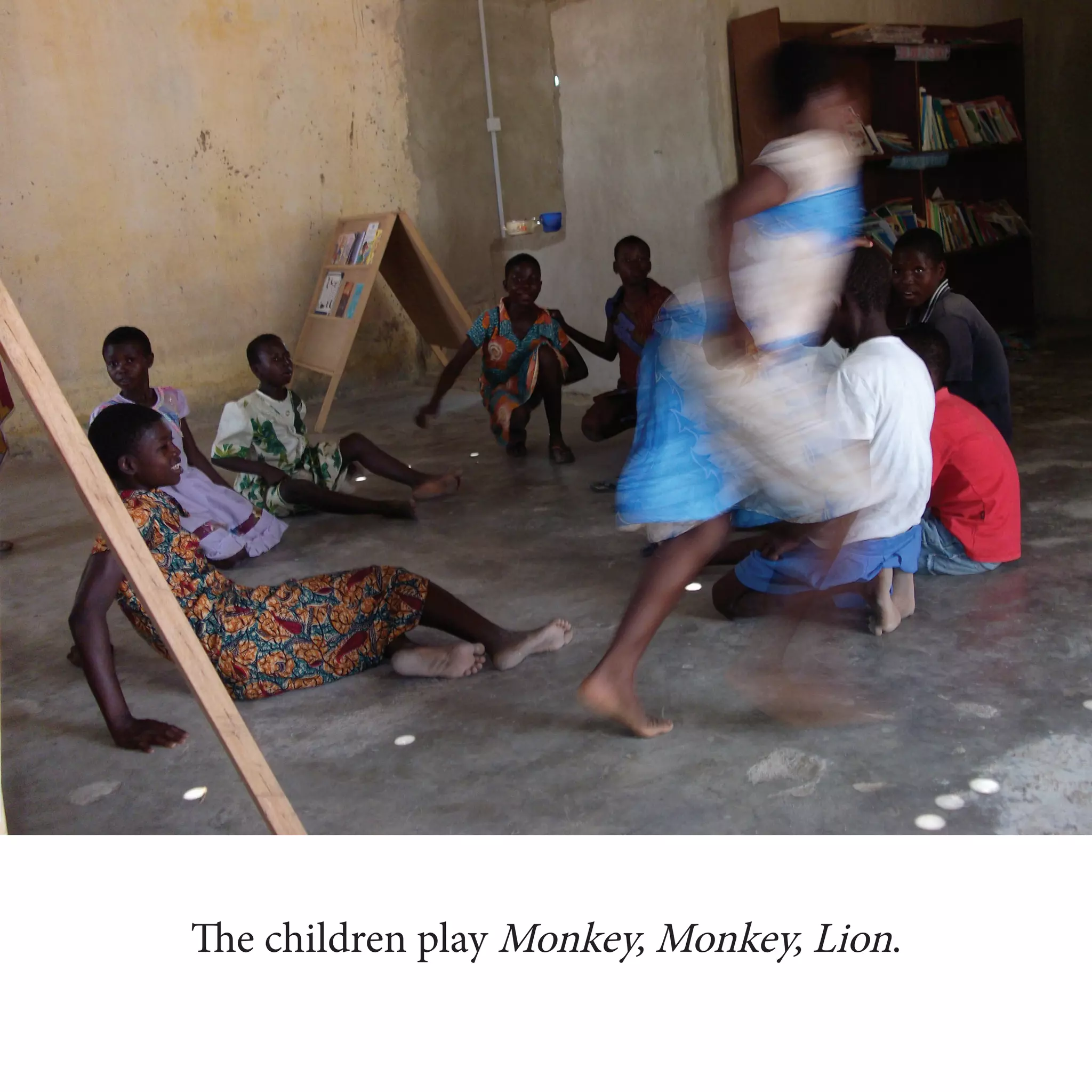 The children play Monkey, Monkey, Lion.