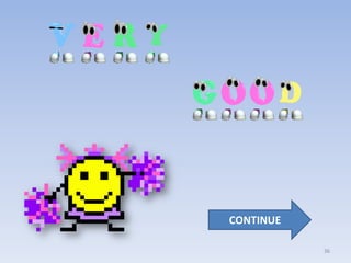 CONTINUE

           36
 