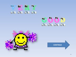 CONTINUE



           40
 