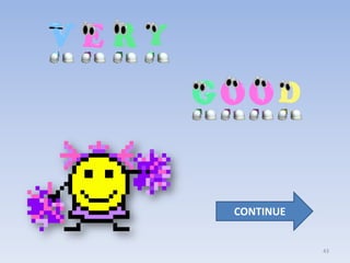 CONTINUE


           43
 