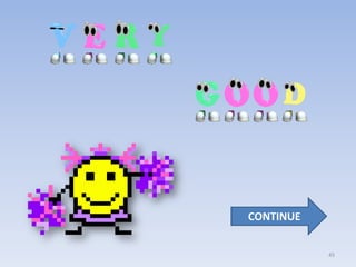 CONTINUE


           45
 