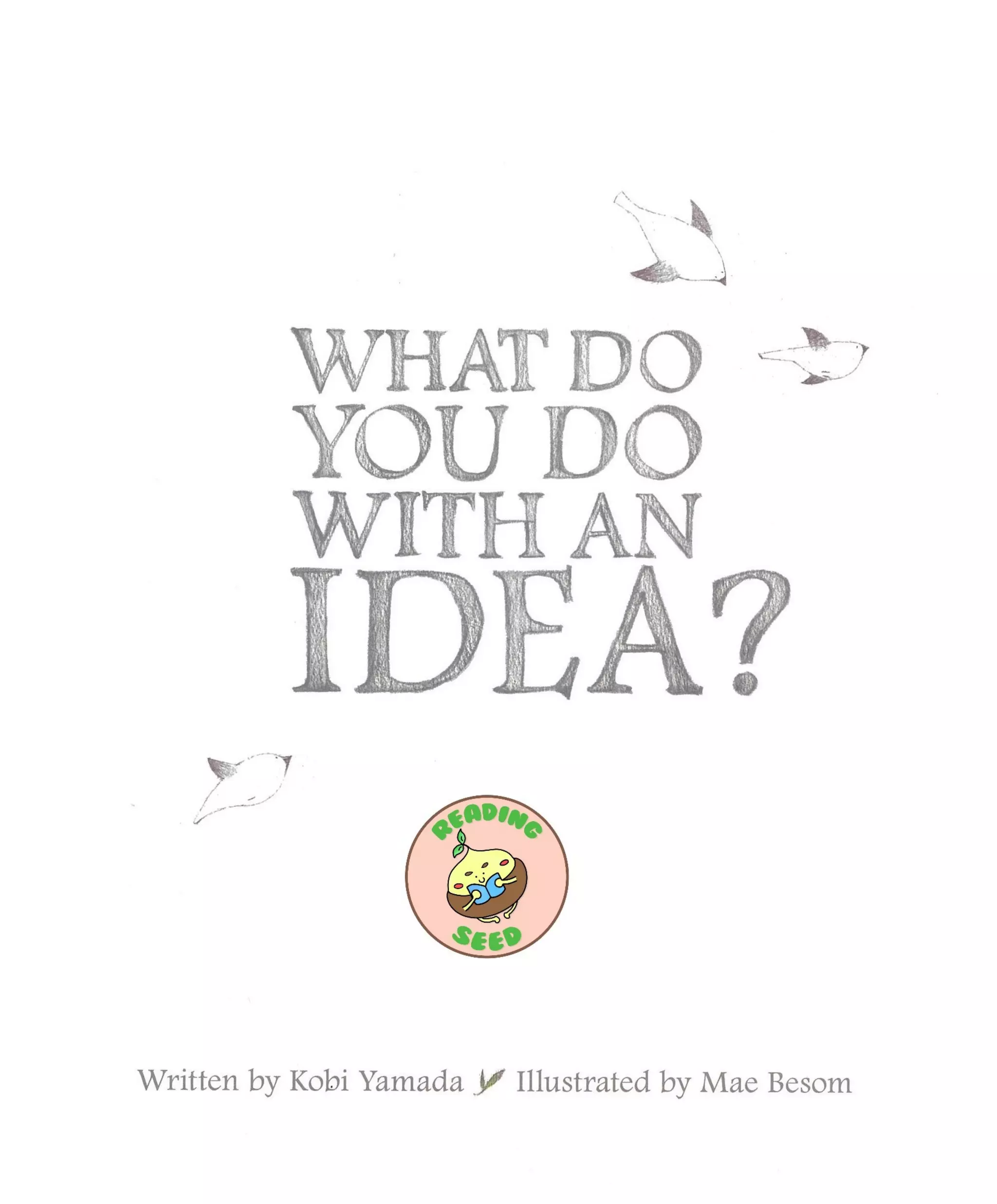 What Do You Do with an Idea? | PDF