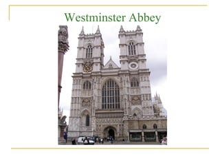 Westminster Abbey
 