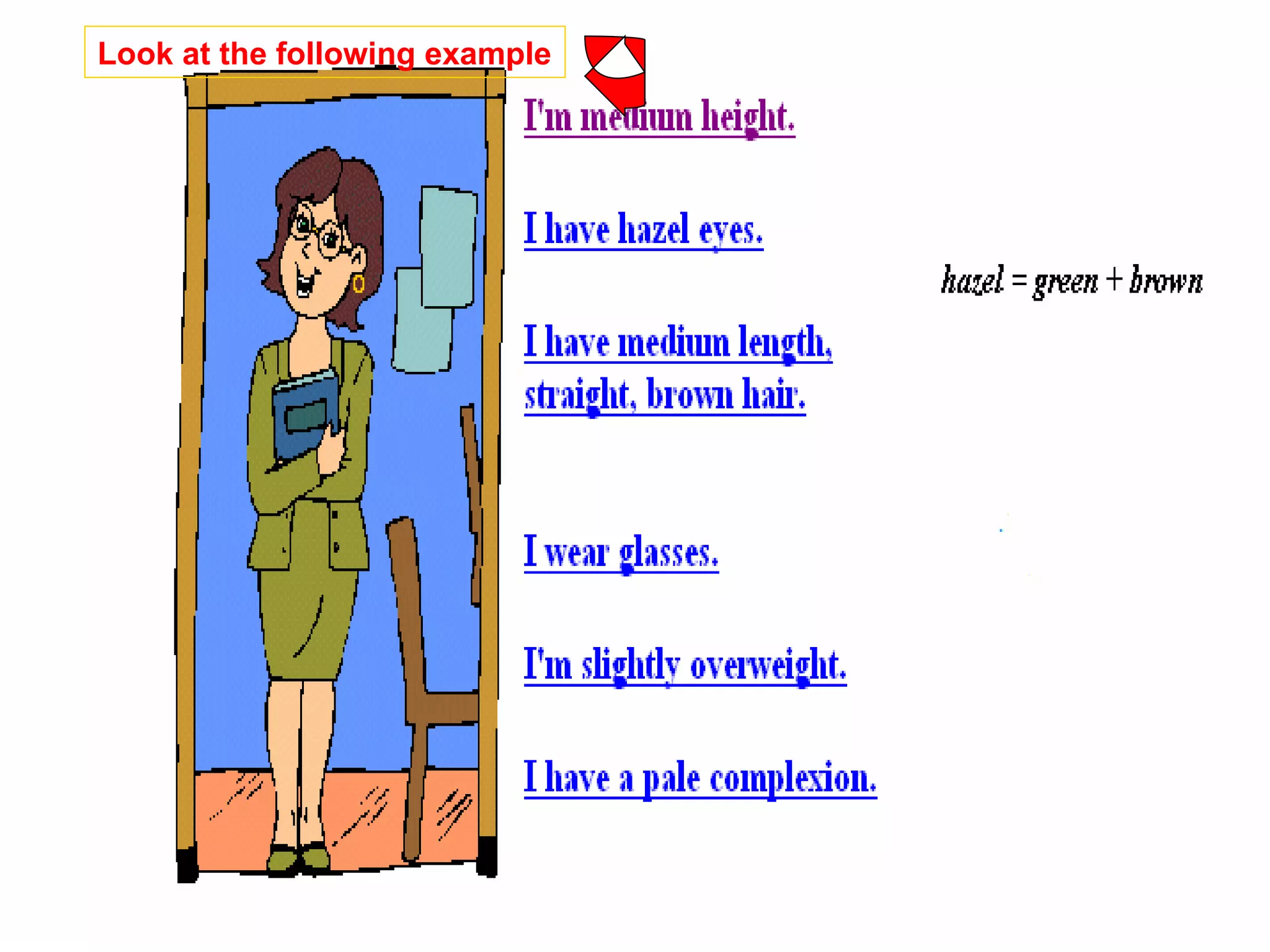 Look at the following example 