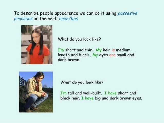 What do you look like?