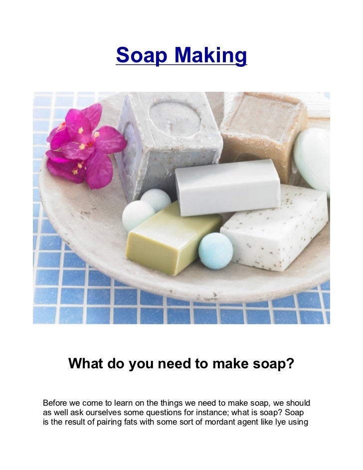 What do you need to make soap 13