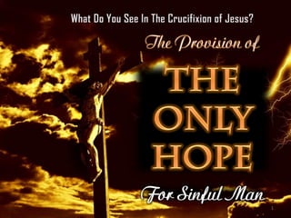 The Provision of




For Sinful Man
                   1
 