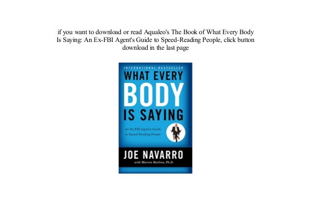 [PDF] What Every Body Is Saying: An Ex-FBI Agent's Guide to Speed-Rea…