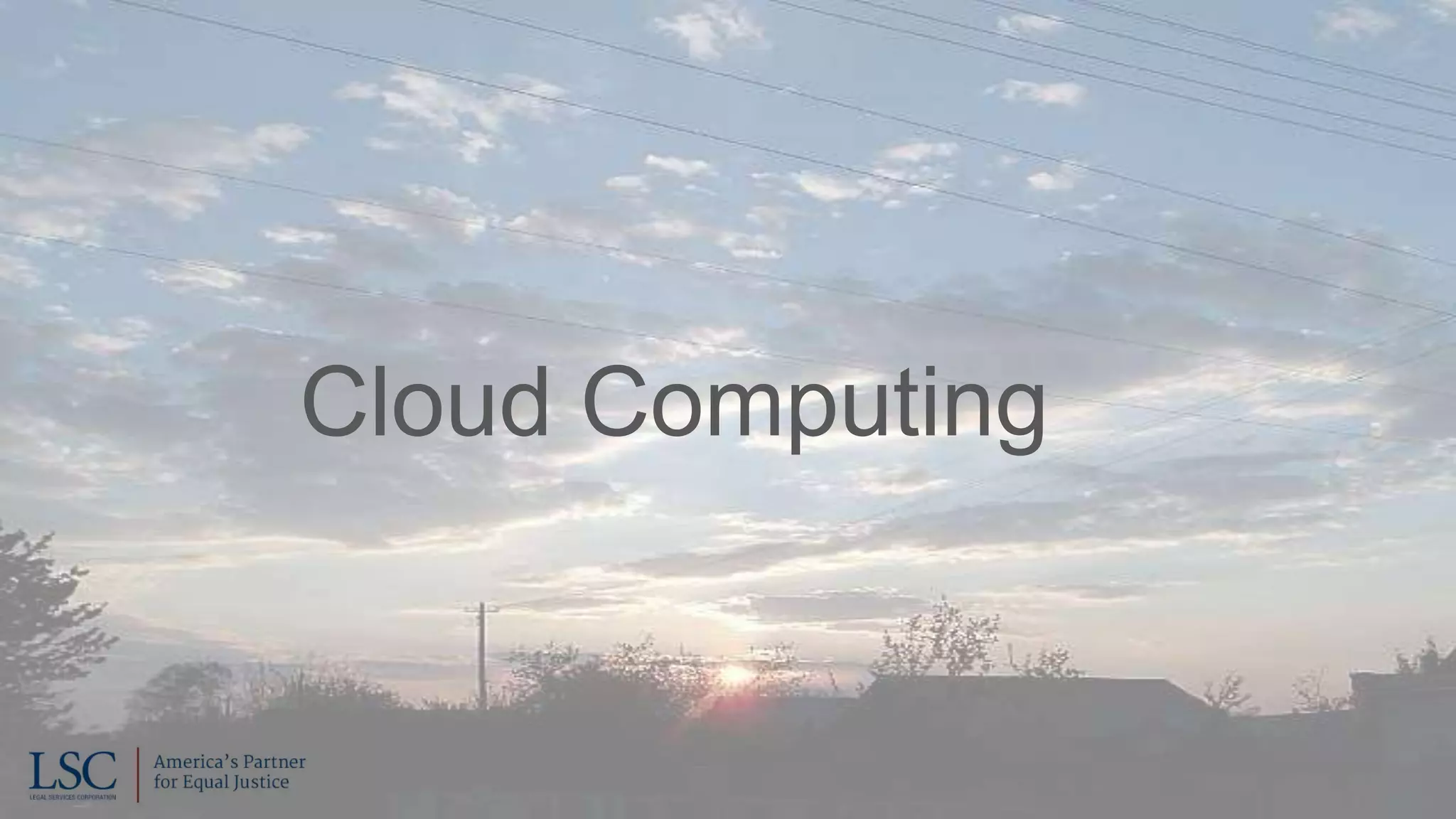 Cloud Computing
 