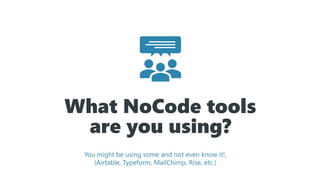 What Every Learning Pro Should Know About #NoCode Slide 15
