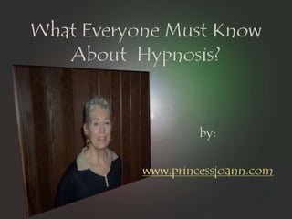 What everyone must know about  hypnosis