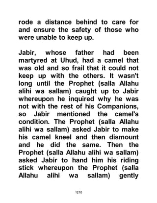 1210
pious man to replace him.
@THE NEW BISHOP
The new bishop was the opposite of
the corrupt bishop. He was a very
pious, elderly, devout man who spent
most of his day and night
worshipping the Creator and so
Salman stayed and served him whilst
learning more about the teachings of
Prophet Jesus.
Time passed and as death
approached the bishop Salman went
to him and told him that no one loved
him more than he did and asked him
to whom he should go after his
passing. The bishop said, “O my son,
I do not know of anyone except Rahin
Maushil, go to him and you will find
him like myself.” So when the time of
 