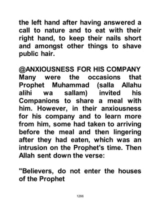 1266
made their way to the Ka’bah,
entered it, and took a solemn oath
that they would not fail one another
in the achievement of their mutual
goal to rid themselves of the Prophet
(salla Allahu alihi wa sallam) and the
Muslims once and for all.
During this congenial occasion, Abu
Sufyan inquired of his new allies,
"You are knowledgeable of the first
scripture, therefore, give us your
opinion. Is our religion better than
that of Muhammad?" Without
hesitation, and despite the
undeniable fact that both Judaism
and Islam preached the same
message, the Oneness of the Creator
and the abomination of idols, the
Jews replied, "Your religion is better
than his -- you are nearer to the
 