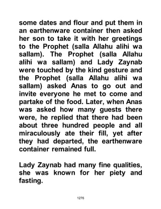 1276
not ally themselves with an enemy of
the Prophet (salla Allahu alihi wa
sallam) and that they would assist
the Muslims when the need arose.
The Krayzah were quick to realize
that they stood to lose their
possessions and date groves if they
did not help defend Medina and so
every tool they possessed was made
available and the Muslims began
their work.
Each section of the Muslim
community was assigned a specific
area to excavate and soon the
continuous sound of axes hacking
away at the ground and shovels
removing the loosened ground filled
the air, coming only to a halt at the
time of prayer and when sleep finally
 