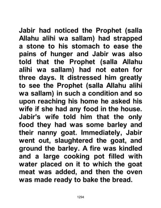 1294
and his Companions would not
withstand the onslaught of the
Koraysh and their ally’s army. When
Huyay asked to see the pact the
Prophet (salla Allahu alihi wa sallam)
and Ka'b had agreed upon, Ka'b
fetched it, showed it to him and
Huyay tore it in half.
Ka'b went to his people to relate the
conversation he and Huyay had just
exchanged. Despite the convincing
arguments, there was an element
among them who were not convinced
and refused to break their word,
amongst them was Amr, Suda's son.
In the Jewish community there was
an elderly Syrian man who had left
Syria many years before to await the
coming of the last Prophet (salla
 