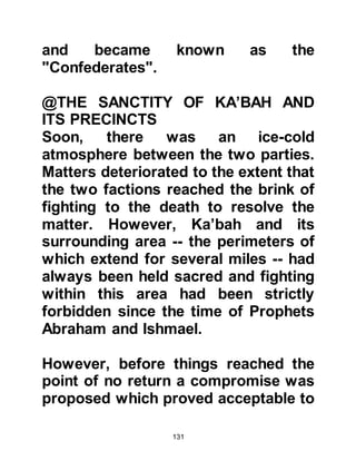 131
affectionately known as Abd al
Muttalib.
@NAWFAL DISPUTES SHAYBA'S
INHERITANCE
It wasn't long after Shayba's arrival
when Nawfal disputed the young
man's right over his father's estate.
Muttalib stood by his nephew and
pressure was also brought to bear
from Yathrib so Shayba, now known
as Abd Al Muttalib, received his
rights.
@THE DEATH OF MUTTALIB
As time passed, Abd Al Muttalib's
character continued to grow in both
integrity and honor; the people of
Mecca loved him and without doubt
he lived up to and surpassed the
expectations of his uncle. From an
 