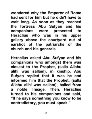 26
Rome but left to govern themself,
although subject to Roman taxation.
Among the conditions between the
Roman Empire and their
protectorates was that they owed
allegiance to Rome, but this did not
make them Romans. The
protectorates continued to maintain
their own identity, although from an
on-lookers point of view because
they were under the protectorate of
Rome they were mistakenly classified
as being Romans.
When it came to the Arab role in the
protectorate, it was for the most part,
to suppress Bedouin uprisings such
as those of the Najd, which had
throughout the history of the Arabs,
been the hub of lawlessness.
 