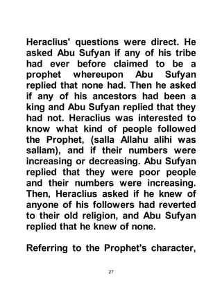 27
The Arab role was also to support the
Romans against the Persians when
called upon. When, for some
tribalistic reason, the Arabs
proposed to initiate a war against
their personal enemy they would
often use scare tactics claiming the
Roman legions would lend them their
support and fight alongside with
them. However, this was not always
the case. If there wasn’t a threat to
the Roman Empire, the Romans
would not respond, but on the other
hand, if the Arabs wished to continue
upon their warpath, the Roman
Empire did not interfere. With this
understanding, it becomes apparent
that when Khalid went to fight against
the two-thousand warriors they were
not Romans but Arab tribes under
 