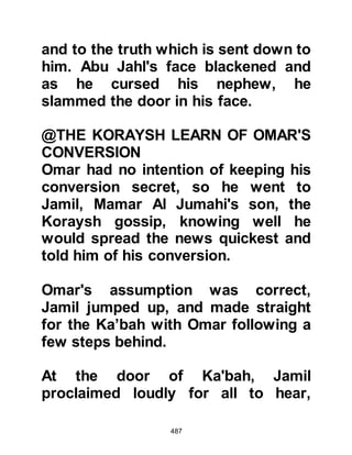 487
and protection."
@THE NEGUS AND THE MIGRANTS
The Negus sent for the migrants to
come to the palace and at the same
time called upon his bishops to
attend the meeting and asked them to
bring their scriptures with them.
When all were assembled, the Negus
asked the Companions several direct
questions relating to their reasons
for leaving their people. Among the
questions were: why had they
chosen not to adopt his religion, this
was then followed by an inquiry
about their belief.
Jafar, Abu Talib's son, acted as
spokesman for the Muslims. He told
the Negus that before Islam they had
been ignorant people, worshipping
 
