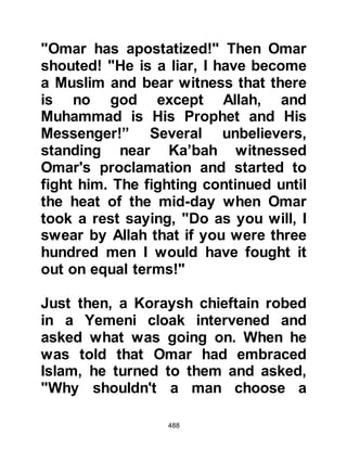 488
idols, committing the most
regrettable things, and showing little
or no mercy to those weaker than
themselves. Then he told him about
Prophet Muhammad (salla Allahu
alihi wa sallam) who had been sent to
them, detailed his lineage and spoke
of his reputation for being upright,
truthful, and trustworthy.
Jafar continued to tell As-hamah, the
Negus that the Prophet (salla Allahu
alihi wa sallam) called them to the
Oneness of Allah and to worship Him
alone. He told them how he had said
they must renounce their idols and
the false concepts their fathers and
ancestors had followed.
Then Jafar told the Negus the
Prophet (salla Allahu alihi wa sallam)
 