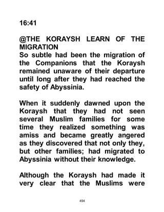 494
exchange.
The Negus instructed the gifts
Abdullah and Amr had brought to be
returned to them and so Abdullah
and Amr left rebuked without
achieving their aim.
@REACTION
News of the Negus' statement about
Jesus spread rapidly; many were
troubled and demanded an
explanation, accusing him of
abandoning their religion.
The Negus now feared for the safety
of Jafar and his companions so he
gave him enough ships to carry them
to safety in the event of him being
overthrown. Now that the Negus had
made provisions for their safety, he
 