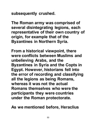 50
‘The female slave will give birth to
her master, and the bare-footed,
naked, penniless goat-herders will
live arrogantly in high mansions.’
The inquirer departed, and I remained
for a while. The Prophet (salla Allahu
alihi wa sallam) asked me, ‘Omar, do
you know who the inquirer was?’ I
replied, ‘Allah and His Messenger
know best.’ So he told me, ‘It was
Gabriel who came to teach you your
religion."
 