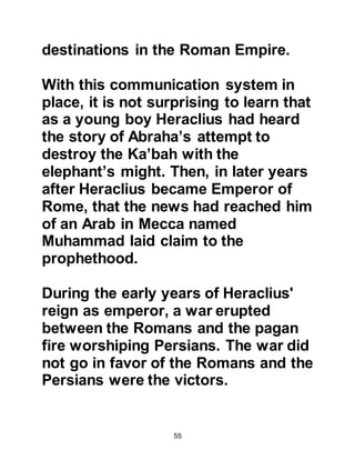55
76-79
@ABRAHAM IS CHOSEN BY ALLAH
AND BECOMES A PROPHET
Some time later Allah sent the Arch
Angel Gabriel to inform Abraham that
He had chosen him to be His
Messenger. Abraham was deeply
humbled by the news. Over a period
of forty-two visits Gabriel brought
him ten Holy Scrolls. Prophet
Muhammad (praise and peace be
upon him) informed his Companions
later on that the contents of the
Scrolls were examples.
Abraham's open rejection of idolatry
caused a commotion, no one had
ever challenged the deity of the idols
of Hara; to his fellow citizens the
notion was deemed blasphemous.
 