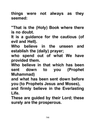 748
exemplary figure to his community
and knew both their strengths and
weaknesses. He had, on many
occasions, spoken of the prophecy
and told his congregation that his
time was near at hand. However, he
knew it would be hard for all but the
humble to accept the fact that the
prophethood had been taken away
from the Jews, but hoped that
through his example they would trust
him and accept Prophet Muhammad
(salla Allahu alihi wa sallam). He also
recognized the fact that once his
conversion became known he would
most likely be denounced by his
former colleagues, who as a result,
would no longer utter a good word
about him. So, in the weeks that
followed after the Prophet (salla
Allahu alihi wa sallam) reached
 