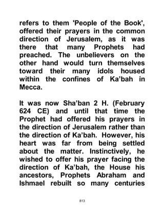 813
Medina to inform the Prophet (salla
Allahu alihi wa sallam) of the wealth
of the caravan which they estimated
to be around fifty thousand gold
dinars. They also informed him that
the caravan was guard by forty men
and that it would not be long before
they passed relatively close to
Medina.
@THE CONSPIRACY BETWEEN THE
UNBELIEVERS AND JEWS
Despite their alliance, the unbelievers
and Jews of Medina conspired
against the Prophet (salla Allahu alihi
wa sallam) and sent word to Abu
Sufyan informing him he could
expect to be attacked. Abu Sufyan
was alarmed and hired Damdam, Amr
Al Ghifari's son to hasten on to
Mecca to rally the Koraysh to come
 