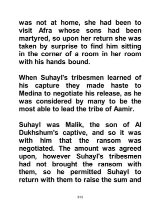 913
No their belief is not certain!
Or, are the treasures of your Lord in
their keeping?
Or, are they the controllers?"
Koran 52:35-37
"So leave them till they encounter
their Day in which they shall be
thunderstruck.
The Day when their guile shall not
relieve them a thing,
and they shall not be helped.
For the harmdoers there is indeed, a
punishment before that,
but most of them do not know.
And be patient under the Judgement
of your Lord,
surely, you are before Our Eyes.
And exalt with the praise of your Lord
when you arise,
and exalt Him in the night
 