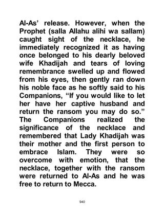 940
occasion and one well remembered
for a long time after.
Lady Fatima and Ali were to be
blessed with three sons, and two
daughters. Their sons were Al Hasan,
Al Husain and Mohsin who died in
infancy. Their daughters were Umm
Kulthum and Zaynab.
$CHAPTER 67 “WHEN YOU ARE
TOUCHED WITH GOOD FORTUNE,
THEY GRIEVE”
The Jewish tribe of Kaynuka had
entered into a binding agreement
with the Prophet (salla Allahu alihi wa
sallam) and through it were afforded
many benefits. However, an integral
part of the agreement was that they
 