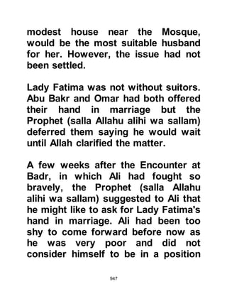 947
to fight; that is why you were able to
get the better of them! By Allah, if
you make war on us you will soon
know that we are a force to reckon
with!" The Prophet (salla Allahu alihi
wa sallam) did not respond and
returned home.
@THE INSULT OF THE GOLDSMITH
A few days following the rejection, a
Muslim lady made her way to the
same market and was insulted in a
despicable manner by a goldsmith
who then tied the hem of her dress to
her back so that as soon as she
stood up her privates became
exposed. An Ansar happened to see
the disgraceful behavior and came to
her assistance. Sharp words were
exchanged which ultimately led to
blows during which the goldsmith fell
 