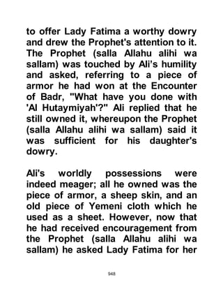 948
and was accidentally killed.
Once again the Jews who had agreed
that such matters were to be brought
before the Prophet (salla Allahu alihi
wa sallam) to be resolved, threw the
agreement to the wind and prepared
to fight against the Muslims.
@THE FORTRESSES OF KAYNUKA
Many years before, not far from their
market place the Jews had built
fortresses to protect themselves in
times of trouble. These fortresses
were soon to become a hive of
activity, with provisions and weapons
being delivered by all possible
available means. No sooner had the
supplies been delivered than the
Jews barricaded themselves inside.
The tribesmen of the Kaynuka
 