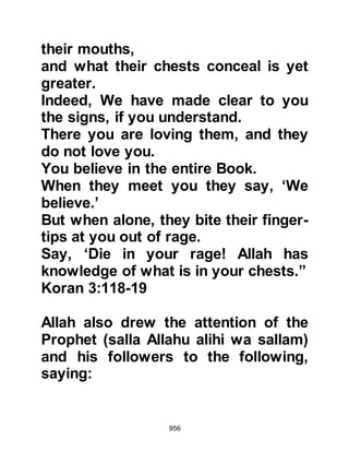 956
Na'ila who was Ka’bs suckling
brother together with Abbad Bishar’s
son, Harith son of Aws, and Abu Abs
Jabr’s son returned. Ka’b invited
Maslama's son and Abu Na'ila into
his fortress and then went down with
them. As they were going out Ka’bs
wife said, "I hear a voice as if blood is
dropping from him." Ka’b rebuked
her saying, "They are none other than
my brother and my foster brother
Abu Na'ila, and a generous man
ought to respond even to a night
visitation, even if he were to be
invited to be killed!"
Beforehand, Maslama's son had told
his companions, "when Ka’b comes, I
will touch his hair as if smelling it,
and when you see that I have taken
hold of his head, strike him." A short
 